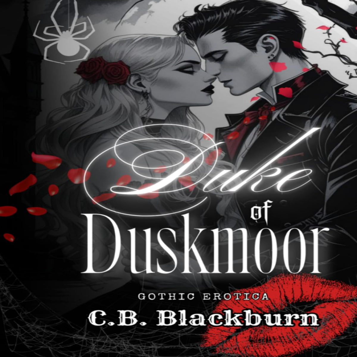 Duke of Duskmoor: a Gothic Dark Romance (Dark Monarchs)
